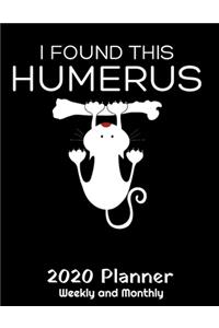 I Found This Humerus 2020 Planner