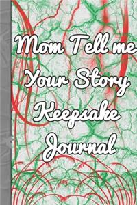 Mom Tell me Your Story Keepsake Journal