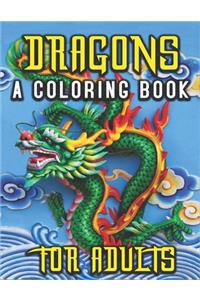 Dragons A Coloring Book for Adults