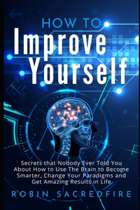 How to Improve Yourself