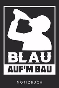 Blau Auf'M Bau
