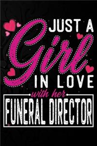 Just A Girl In Love With Her Funeral Director