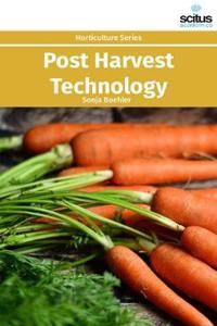 Post Harvest Technology
