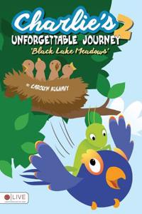 Charlie's Unforgettable Journey 2