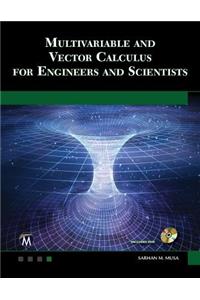 Multivariable and Vector Calculus for Engineers and Scientists