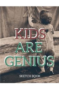 Kids Are Genius Sketch Book