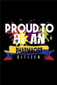 Proud to be an pharmacist citizen