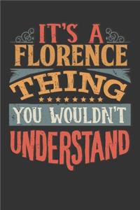 Its A Florence Thing You Wouldnt Understand