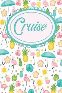 My Tropical Cruise Journal & Travel Memento: A Cruise Planner for Travelers