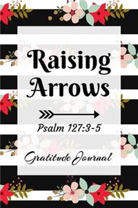 Raising Arrows