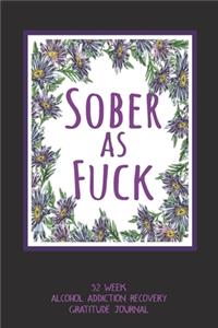 Sober As Fuck