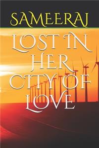 Lost in Her City of Love