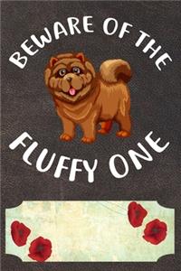 Beware Of The Fluffy One Notebook Journal
