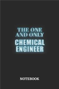The One And Only Chemical Engineer Notebook
