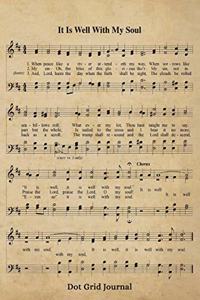 It Is Well With My Soul Hymn Dot Grid Journal