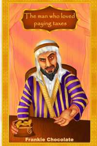 The Man Who Loved Paying Taxes