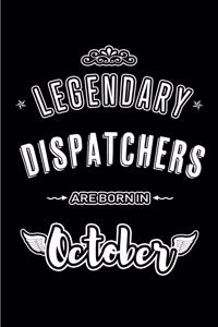 Legendary Dispatchers are born in October