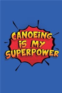 Canoeing Is My Superpower