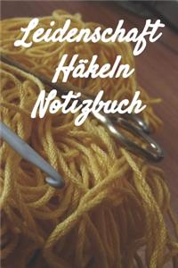 Leidenschaft Häkeln Notizbuch