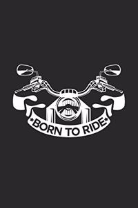 Born to ride