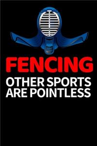 Fencing Other Sports Are Pointless
