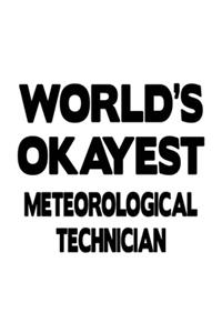 World's Okayest Meteorological Technician