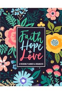 Faith Hope + Love