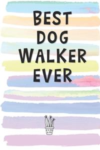 Best Dog Walker Ever