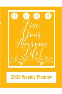 Live Your Awesome Life! - 2020 Weekly Planner