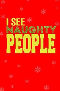 I See Naughty People