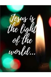 Jesus is the light of the world