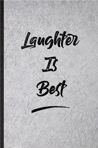 Laughter Is Best