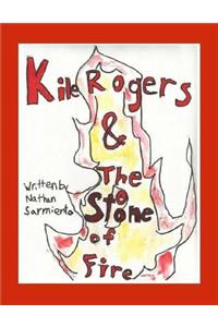 Kile Rogers and the Stone of Fire