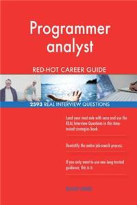 Programmer analyst RED-HOT Career Guide; 2593 REAL Interview Questions