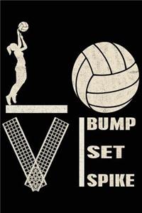 Bump set spike: Love Volleyball Journal 120 Pages 6x9