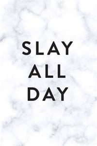 Slay All Day, 18 Month Weekly & Monthly Planner - 2018-2019