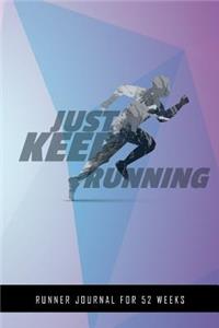 Just Keep Running