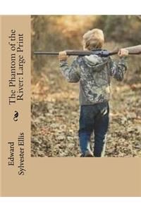 The Phantom of the River