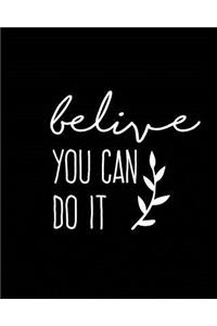 Believe you can do it