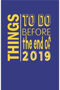 Things to Do Before the End of 2019