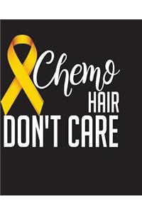 Chemo Hair Don't Care