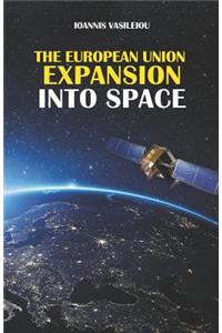 The European Union Expansion Into Space