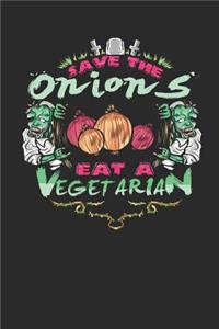 Save the Onions Eat a Vegetarian