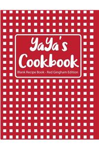Yaya's Cookbook Blank Recipe Book Red Gingham Edition