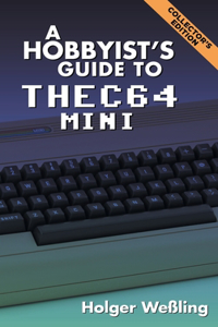 Hobbyist's Guide to THEC64 Mini