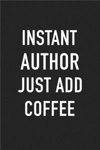 Instant Author Just Add Coffee