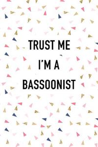 Trust Me I'm a Bassoonist