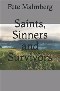 Saints, Sinners and Survivors