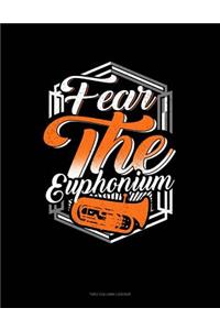 Fear the Euphonium: Unruled Composition Book