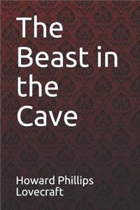 The Beast in the Cave Howard Phillips Lovecraft